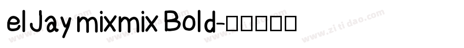 el Jay mixmix Bold字体转换